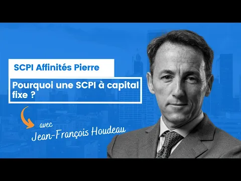 Pourquoi Affinités Pierre est une SCPI à capital fixe?