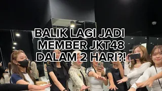 BALIK LAGI JADI MEMBER JKT48 DALAM 2 HARI?!?!