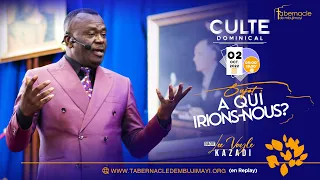 A qui irions-nous?/Diacre Lee Vayle KAZADI/Culte dominical du 02.10.2022