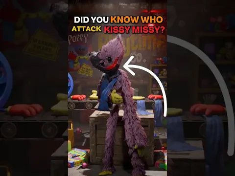 Did you know who actually attack Kissy Missy?