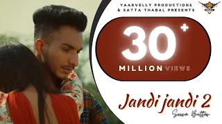 Jandi Jandi 2 (Video): Seera Buttar | Tru Bande | Yaarvelly Productions | Latest Punjabi Songs 2021