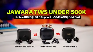 NO Debat Ini TWS Paling PREMIUM di Bawah 500K‼️Baseus BP1 Pro vs Redmi Buds 6 vs Soundcore R50i NC