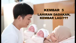 KEMBAR 5 LAHIRAN DADAKAN, kembar lagi???