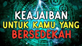 INILAH 9 HAL YANG AKAN DATANG KEPADA ORANG YANG BERSEDEKAH