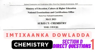 IMTIXAANKA DOWLADDA | 2023 | CHEMISTRY | SECTION D Direct Questions |Part 1