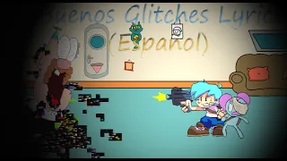 Buenos Glitches Lyrics (Español)