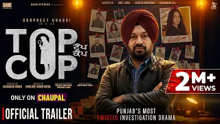 TOP COP (Trailer) Gurpreet Ghuggi, Biney J, Kashish R, Gunveen | Gurlove Ratol | Dank Studios