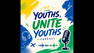 Youth Unite Youths Podcast