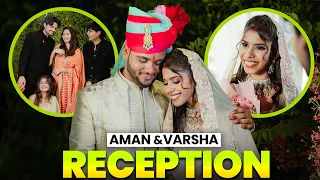 Reception Vlog 😍| Aman & Varsha