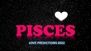 PISCES♓"Omg,YOU have NO IDEA WHAT is GOING to HAPPEN in YOUR LOVE LIFE in 2022...!" 2022
