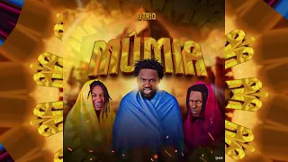 O TRIO - MÚMIA