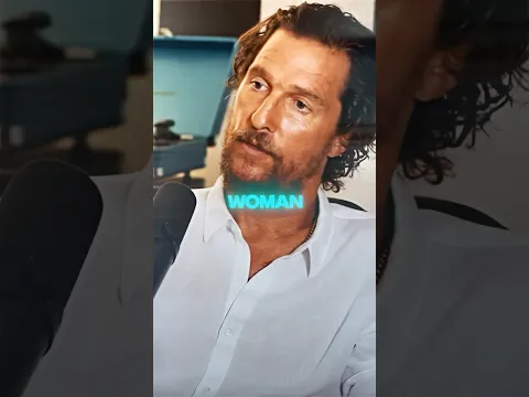 How To Find Real Love  - Matthew McConaughey #motivation #mindset