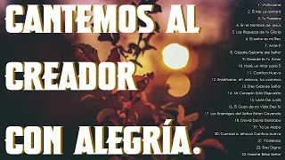 Las Mejores Canciones Cristianas para Alabar y Adorar a Dios Cada Día(Vol.10)