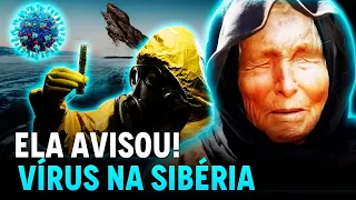 CIENTISTAS REVIVEM VÍRUS DE 48 MIL ANOS NA SIBÉRIA - PROFECIA DE BABA VANGA SE CUMPRE!