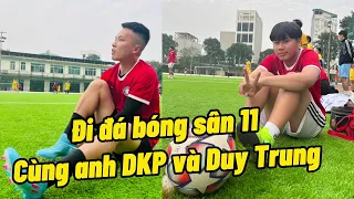 Việt Anh Cr7 lần đầu đi xem anh Minh Hải Vlog , Đỗ Kim Phúc , Duy Trung đá sân 11 siêu kịch tính