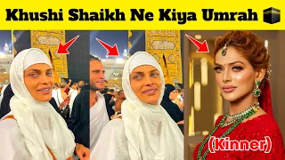 Khushi Shaikh ( Kinner ) Umrah Karte Hue Nazar Aaye | Khushi Kinner Ki Video