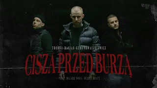 TROMBA FEAT. MACIAS, NOWACZKIEWICZ - CISZA PRZED BURZĄ