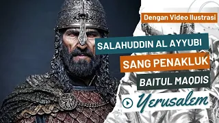 Kisah Salahuddin Al-Ayyubi Sang Penakluk Baitul Maqdis Yerusalem - Ustadz Felix Siauw