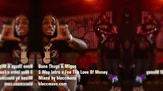 Bone Thugs & Migos - Foe the love of 3 way