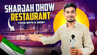 Sharjah Dhow Restaurant by Grill Park | Best Dining Experience in UAE | Vlog by Mohammad Ratul