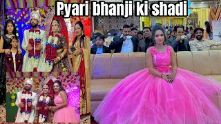प्यारे भांजी की शादी/ full vlog Dashu entry…