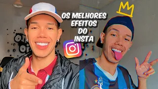 OS MELHORES EFEITOS DO INSTA