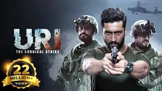 Uri : The Surgical Strike - Hindi Patriotic Full Movie - Vicky Kaushal, Yami Gautam, Paresh Rawal