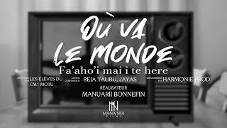 Clip vidéo - Où va le monde ? - CM1 Motu, Groupe scolaire Moenoa Tevaihopu - STFR (2022)