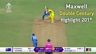 Glenn Maxwell Double Century Full Highlight Video Against Afghanistan 201*/86 | Maxwell World Cup
