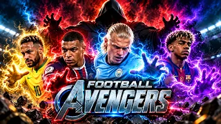 THE FOOTBALL AVENGERS!💀
