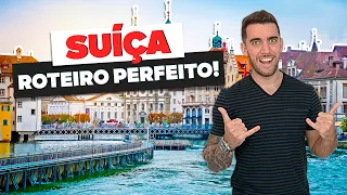 Roteiro perfeito pela SUÍÇA! Quantos dias? Quais cidades conhecer? Zurique, Lucerna, Genebra...