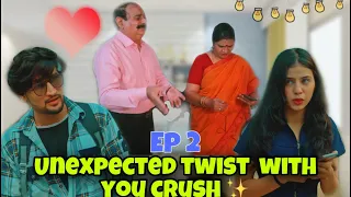 Unexpected Twist With Your Senior Crush || EP -2 || Hunny Sharma