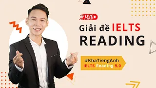 Live Stream GIẢI ĐỀ IELTS READING cùng Đai-Mần