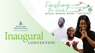 Inaugural Convention || Tobago Conference of SDA