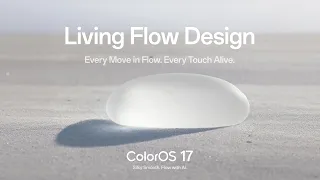 Living Flow Design | OPPO ColorOS 17