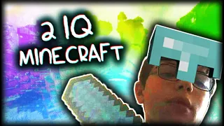 2 IQ MINECRAFT