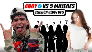 CITA A CIEGAS ANDYLIVES VS 5 MUJERES versión GLOW UPS@andylives00