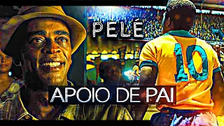 Pelé | O Nascimento de uma Lenda (Apoio de Pai - Motivação Futebol)