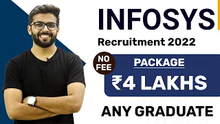 INFOSYS Recruitment 2022 | Package ₹4 Lakhs | Any Graduate | NO FEE | Latest Jobs for Freshers 2022