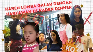 LOMBA GALAK DENGAN PEGAWAI KAREN DINER//KAREN ASLI LEBIH GALAK