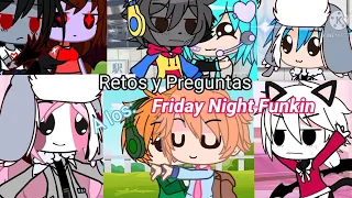 Retos y Preguntas a Los Friday Night Funkin! |Parte 4 || 💕🕶️