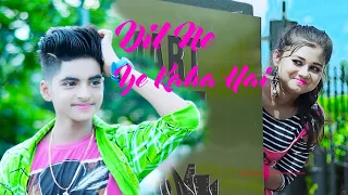 Dil Ne Ye Kaha Hai \ Tum Jo Kehdo Toh \ Romantic Love Story \ Latest Hindi Songs \ Ujjal Dance Group