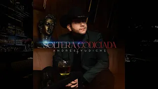 Soltera Codiciada (El Himno De Las Solteras) • Andrés Yudiche I Video Oficial ☑️