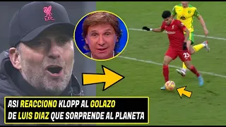 Asi REACCIONO Klopp Al GOLAZO De LUIS DIAZ Que SOPRENDIO Al PLANETA l BAMBINO PONS ENLOQUECE