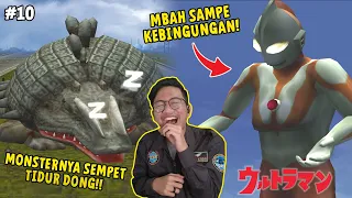NGAKAK BAT! INI MONSTER MALAH TIDUR PAS BERANTEM SAMPE MBAH BINGUNG!! [Ultraman PS2 Part 10]
