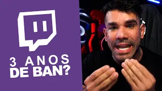 3 ANOS BANIDO DA TWITCH