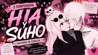 HISTORIA DE ROBLOX COMPLETA  2T de HIA Y SUHO 😍😱