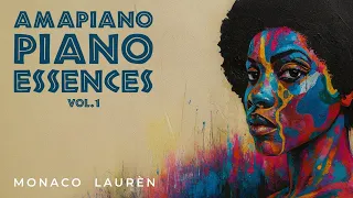 Amapiano Piano Essences Mix By Monaco Lauren