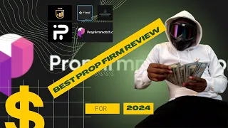 Best Prop Trading Firms in 2024 - Top Choices for Traders