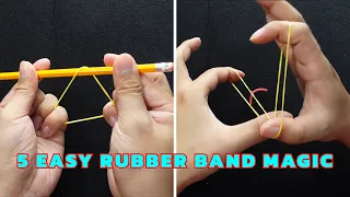 5 EASY RUBBER BAND TRICKS ANYONE CAN DO